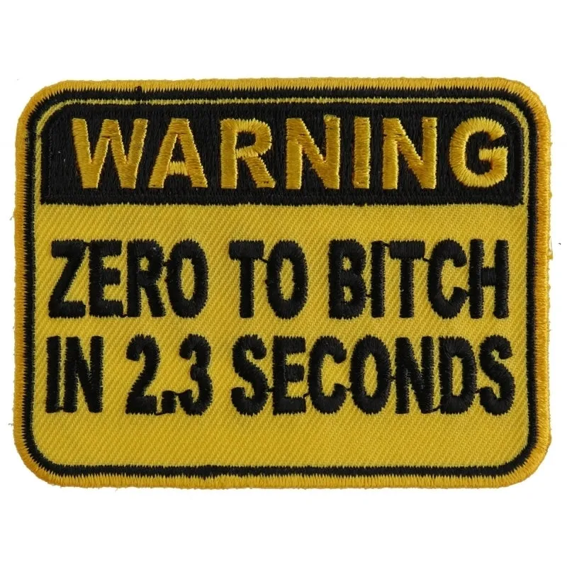 P3840 Warning Zero To Bitch In 2 Seconds Funny Patch